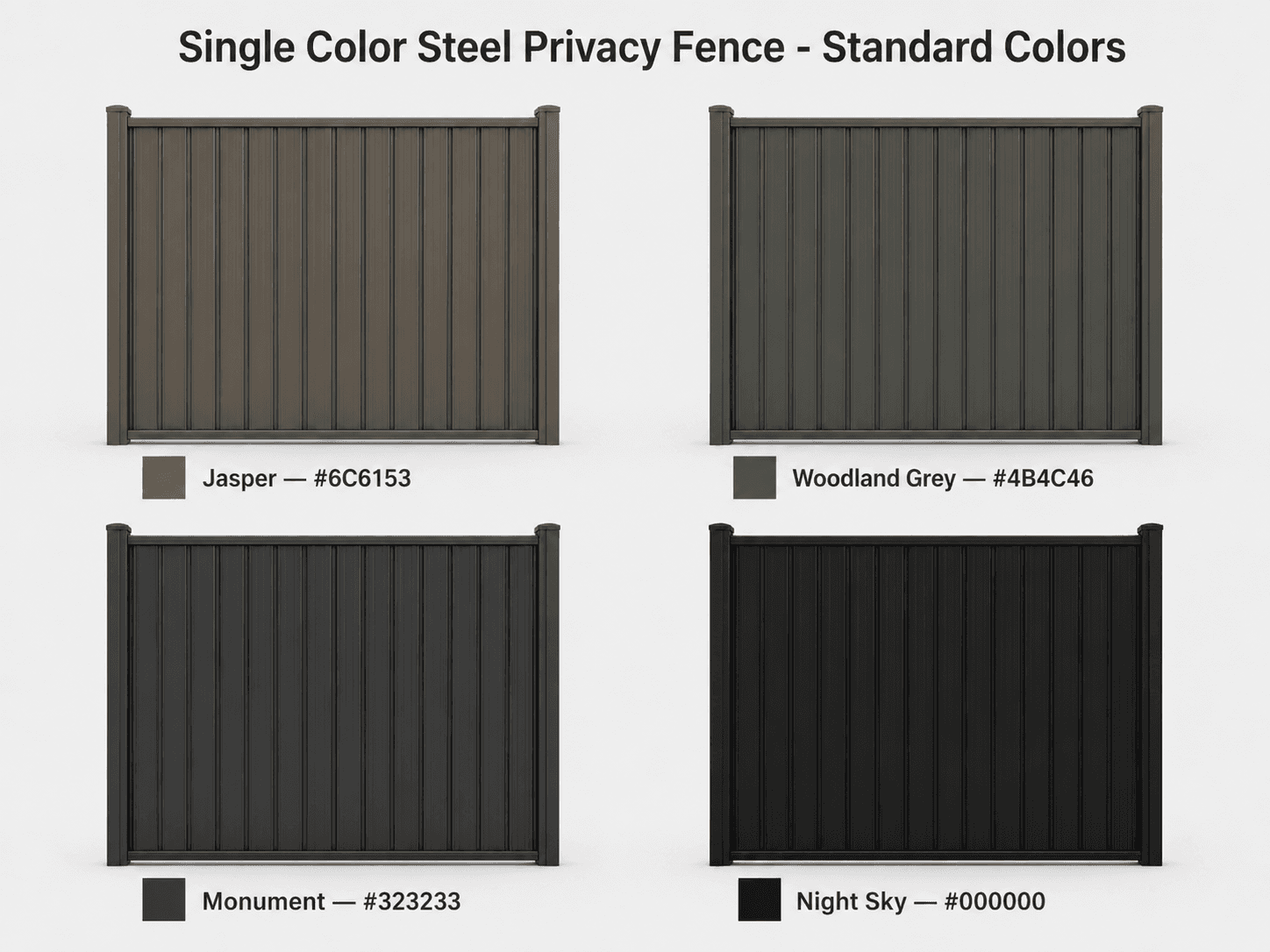 Single Color steel privacy fence standard color options.